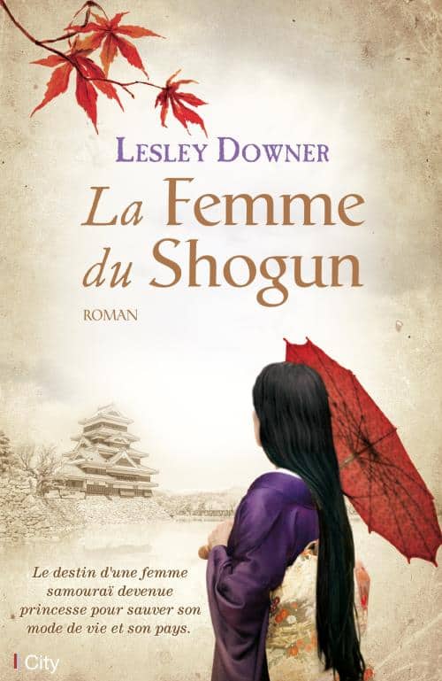 La Femme du Shogun by Lesley Downer