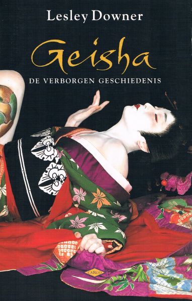 Geisha:  de Verborgen Geschiedenis