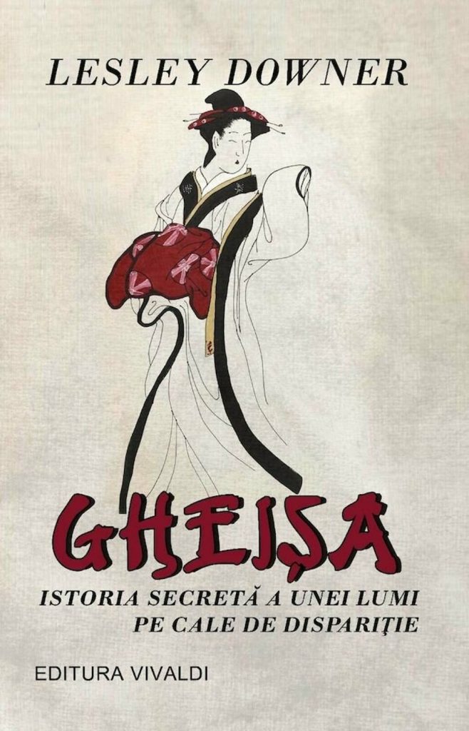 Gheisa: Istoria secreta a unei lumi pe cale de disparitie