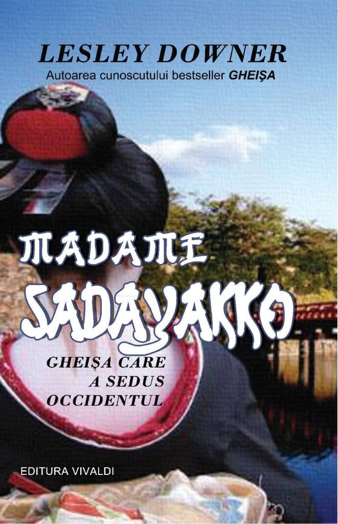 Madame Sadayakko. Gheişa care a sedus Occidentul